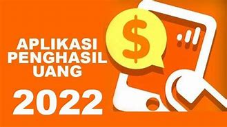 Apk Penghasil Uang Tercepat 2022 Terbukti Membayar Uang Rupiah