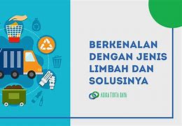 Jelaskan Yang Dimaksud Dengan Limbah Anorganik Lunak Dan Limbah Anorganik Keras